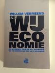 Vermeend, Jan Willem - De WIJ-economie. De opkomst van de WIJ Economie, en de ondergang van de IK economie