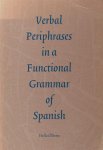 Olbertz, Helga. - Verbal periphrases in a functional grammar of Spanish. Olbertz, Helga. - Verbal periphrases in a functional grammar of Spanish.