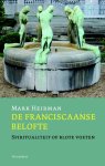 M. Heirman - De franciscaanse belofte spiritualiteit op blote voeten