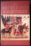 Lewis, Bernard - The Middle East 2000 Years of history from the rise of Christianity to the present day