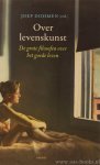 DOHMEN, J., (RED.) - Over levenskunst. De grote filosofen over het goede leven. Nederlandse vertaling Mark Wildschut.