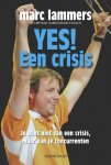 Marc Lammers 63093, T Hendickx - Yes een crisis - je wint niet van een crisis, maar van je concurrenten