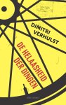 Dimitri Verhulst - De helaasheid der dingen - Jubileum editie