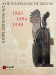 Nauwelaerts, Mandy. - De panoramische droom. The panoramic dream: Antwerpen en de wereldtentoonstellingen 1885 1894 1930.