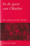 Haaf, Karel ten & Drenth, Peter - In de geest van oktober. Het verhaal van Peter Drenth