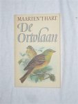 Hart 't, Maarten - De ortolaan