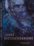 Bossche, Marc van den en Maurice Weyembergh (red.) - Links Nietzscheanisme