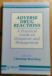 Bénichou, Christian - Adverse Drug Reactions / A Practical Guide to Diagnosis and Management