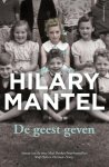 Hilary Mantel - De geest geven