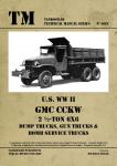 Franz, Michael - TM-series No.6019: US WWII GMC CCKW 2½-ton 6x6 dump trucks, gun trucks & bomb service trucks