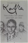 Ronald Hayman - Franz Kafka: sein Leben, seine Welt, sein Werk