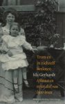 Gerhardt, Ida - Berg, Mieke van den & Dirk Idzinga. - Trots en in zichzelf besloten. Ida Gerhardt, afkomst en eerste deel van haar leven. Gerhardt, Ida - Berg, Mieke van den & Dirk Idzinga. - Trots en in zichzelf besloten. Ida Gerhardt, afkomst en eerste deel van haar leven.