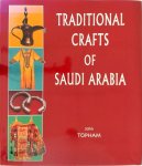 John Topham, Anthony N. Landreau, William E. Mulligan - Traditional Crafts of Saudi Arabia