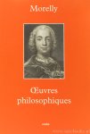 MORELLY, E.G. - Oeuvres philosophiques. Essai sur l'esprit humain. Essai sur le coeur humain. Physique de la beauté. Code de la nature.Texte établi par Jean Pierre Jackson.