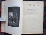 Candèze , dr E. vert. M.E. Pijappel. - PERINETTE De merkwaardige geschiedenis van vijf musschen