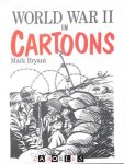 Mark Bryant - World War II in Cartoons Mark Bryant - World War II in Cartoons
