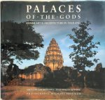 Smitthi Siribhadra ,  Elizabeth Moore 165025,  Elizabeth H. Moore ,  Michael Freeman 17135 - Palaces of the Gods Khmer Art & Architecture in Thailand