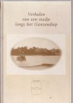 Bor, H.v.d. (samenst.) en E.v. Voorden (voorw.) - Verhalen van een stadje langs het Ganzendiep.