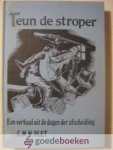 Plet, C.M.W. - Teun de stroper --- Een verhaal uit de dagen der afscheiding