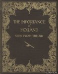 Munnik, H.J. van der & Shirlaw, William - The importance of Holland seen from the air