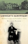 Matthew Pinsker - Lincoln's Sanctuary Abraham Lincoln and the Soldiers' Home