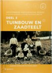 Martien Hoogland, Nanne Groot - Westfriese historische reeks deel 3 - Tuinbouw en zaadteelt De agrarische geschiedenis van Oostelijk West-Friesland 1880-1930