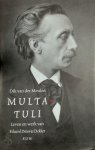 Dik van der Meulen - Multatuli leven en werk van Eduard Douwes Dekker