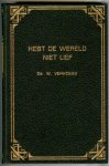 Verhoeks W. predikant v.d. Geref. Gemeente in Ned. - Hebt de wereld niet lief