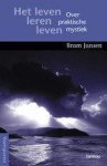 Jansen, B. - Het leven leren leven