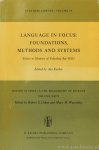 BAR-HILLEL, Y., KASHER, A., (ED.) - Language in focus: foundations, methods and systems. Essays in memory of Yehoshua Bar-Hillel.