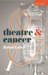 Brian Lobel - Theatre and Cancer