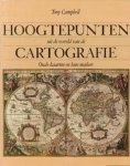 Tony Campbell - Hoogtepunten uit de wereld van de Cartografie Oude kaarten en hun makers