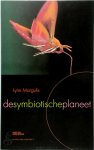Lynn Margulis, Eddy Echternach - De symbiotische planeet Een nieuwe kijk op de evolutie
