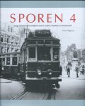 Wim Wegman - Sporen 4 - Langs verdwenen tramlijnen tussen Leiden, Haarlem en Amsterdam