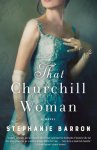 Stephanie Barron - That Churchill Woman