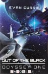 Evan Currie - Odyssey One. Book Four: Out of the Black