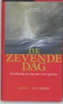 Hendrik van der Ham - Zevende Dag Boek 1 De Liefde