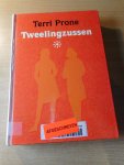 Prone, Terri - Tweelingzussen