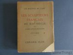 Lefrançois - Pillon, Louise. - Les sculpteurs français du XIIIe siècle.