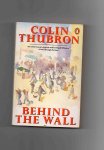 Thubron Colin - Behind the Wall, a Journey through China