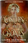 Laura Sebastian 162974 - Castles in Their Bones