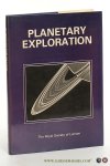 Massey, Harrie / S.K. Runcorn / J.E. Guest / G.E. Hunt / M.M. Woolfson. - Planetary Exploration. A Royal Society Discussion. [First published in Philosophical Transactions of the Royal Society of London, series A, volume 303 (no. 1477), pages 213-381.].