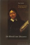DESCARTES, R., VERBEEK, T. - De wereld van Descartes. Essays over Descartes en zijn tijdsgenoten.