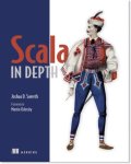 Joshua Suereth, Joshua Suereth - Scala in Depth