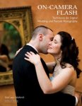 Neil Van Niekerk - On-camera Flash Techniques For Digital Wedding And Portrait Photography