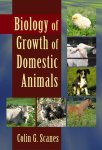 Scanes, Colin G. - Biology of Growth of Domestic Animals