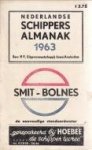  - Nederlandse Schippers-almanak voor het jaar 1963. Jaarboekje der Koninklijke Schippersvereniging Schuttevaer" 67e jaargang"