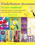 Roo Ryde - Kinderkamers decoreren in een weekend