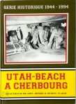 Günter G. Gillot Jr. - Utah Beach à Cherbourg 6 juin 1944 - 1 juillet 1944