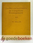 Muller, Th - Een blik in de geschiedenis der Evangelische Broedergemeente Muller, Th - Een blik in de geschiedenis der Evangelische Broedergemeente
